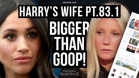 Harry´s Wife : Part 83.1 : Bigger than Goop! (Meghan Markle)