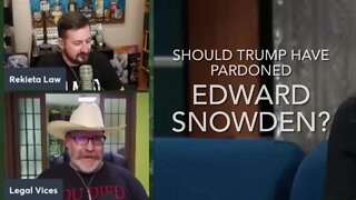 Legal Vices Gets Red Pilled on Snowden by Rekieta Law