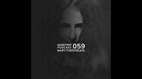 Mary Yuzovskaya @ MindTrip Podcast #059
