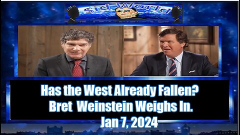 Has the West Already Fallen Bret Weinstein Weighs In
