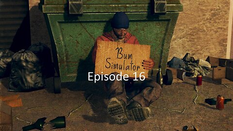 Let's Play Bum Simulator Episode 16: A few missions and announcement