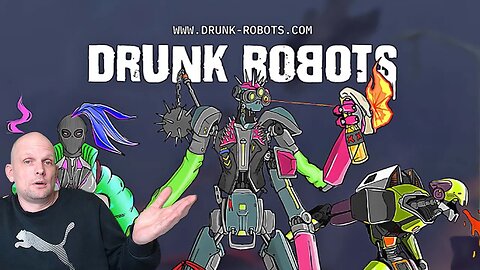 NFT PLAY TO EARN DRUNK ROBOTS METAVERSE CRYPTO GAME REVIEW!?!