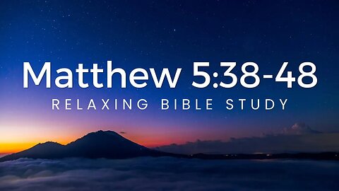 MHB 191 - Matthew 5:38-48