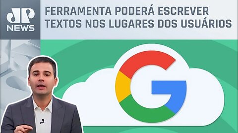 Bruno Meyer: Google anuncia inteligência artificial no Gmail e Docs