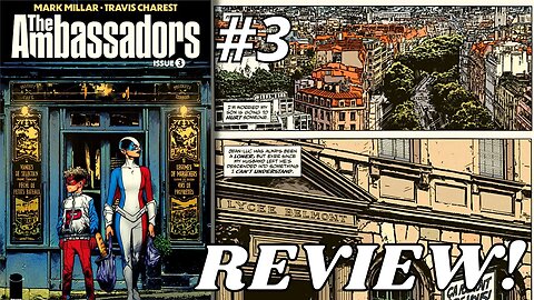 The Ambassadors #3 REVIEW | Vive la France! & Vive Travis Charest's ART!