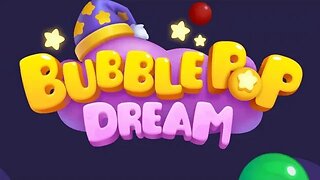 Bubble Pop Dream | Bubble Pop