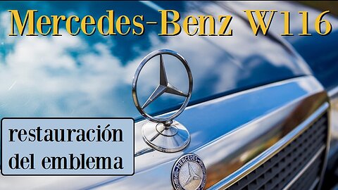 Mercedes Benz W116 - Cómo repintar / renovar el emblema del radiador tutorial sonderklasse