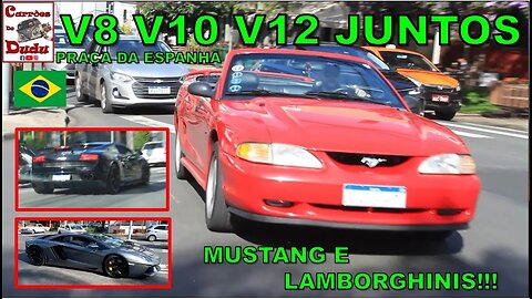 V8 V10 V12 Ford Mustang, Lamborghi Gallardo e Lamborghini Aventador juntas ! TRÊS CARRÕES 25/02/22