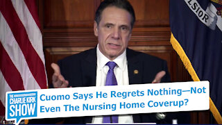 Cuomo Says He Regrets Nothing—Not Even Nursing Home Coverup?