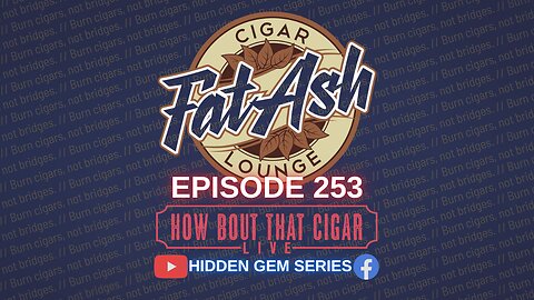 HBTC Live Episode 253 with Dwight Adkins from Fat Ash Cigar Lounge