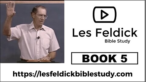 Les Feldick Bible Study-“Through the Bible” BOOK 5