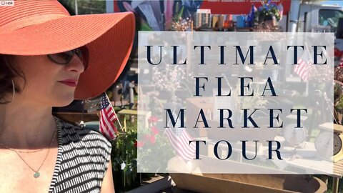 The Ultimate Flea Market Tour | Come FLEA with Me | Antiques Road Trip | FRENCH FARMHOUSE