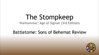 The Stormkeep #32 - Battletome: Sons of Behemat Review (ft. Robbie "Bear" Steinbring)