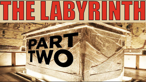 The Labyrinth - Part Two