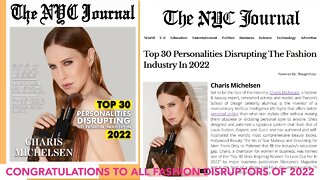 CONGRATULATIONS TO THE NYC JOURNAL'S "TOP 30 PERSONALITIES DISRUPTING THE FASHION INDUSTRY IN 2022"