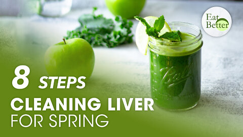 8 Steps to Cleanse Your Liver for Spring | Eat Better | Trailer