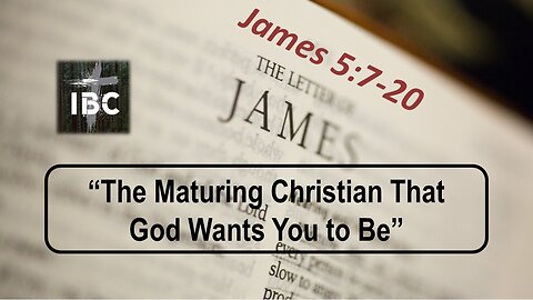 The Maturing Christian That God Wants You To Be, Pastor David Hansen, 05-29-2024