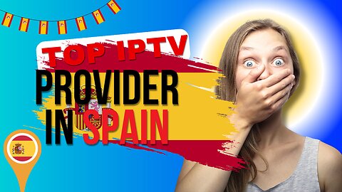 the best iptv provider in spain of 2024