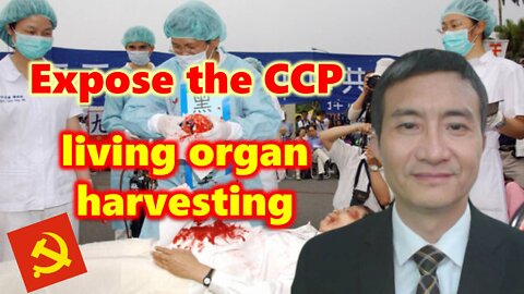 Expose the CCP living organ harvesting