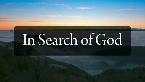In Search of God