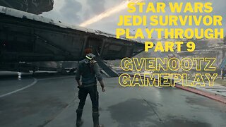 Star Wars Jedi Survivor Playthrough Part 9