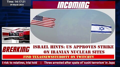 Israel Hints: US Approves Strike On Iranian Nuclear Sites