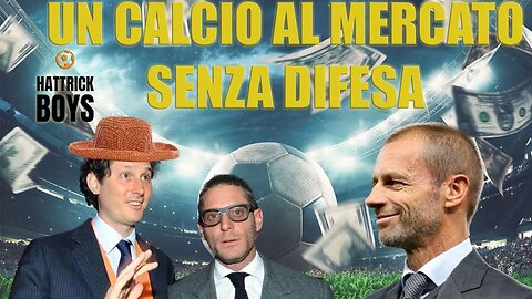 UN CALCIO AL MERCATO : SENZA DIFESA