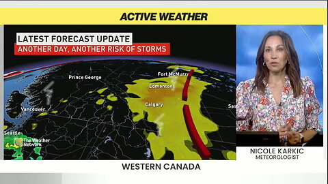 Thunderstorm threat spreads across Western Canada, risk of heavy rain and winds