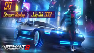 [Asphalt 8: Airborne (A8)] Continuing Pass Journey & A8+ | Stream Replay | July 6th, 2022 (GMT+8)