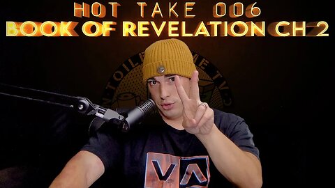 Toilet Time TV Hot Take #006 The Book of Revelation - Chapter 2