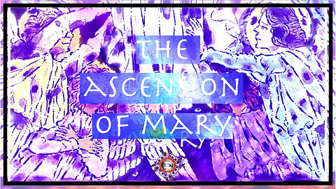 The ascension of Mary