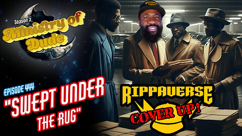 Swept Under the Rug | Ministry of Dude #444