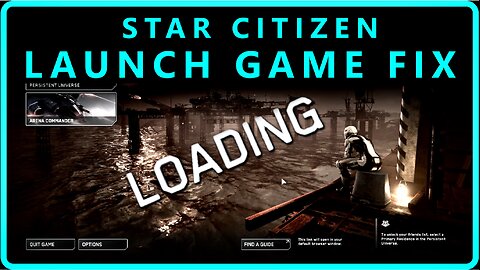 Game Wont Load? Star Citizen Infinite Loading Fix