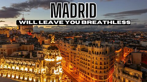 Madrid Uncovered | Exploring the Sights and Sounds of Spain's Vibrant Capital