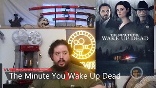 The Minute You Wake Up Dead Review