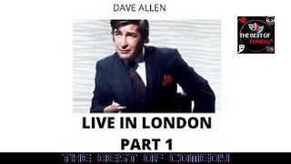 THE BEST DAVE ALLEN PART 1 - THE BEST OF COMEDY