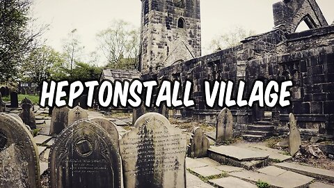 A Silent City Of The Dead | Heptonstall