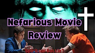 Nefarious Movie Review Spiritual Battle We Are Facing