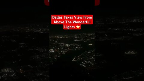 Dallas Texas View From Above The Wonderful Lights ⭐️ #texas #night #nightsky #lights