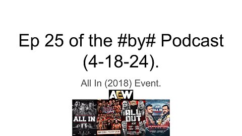 Ep 25 of the #by# Podcast (4-18-24).