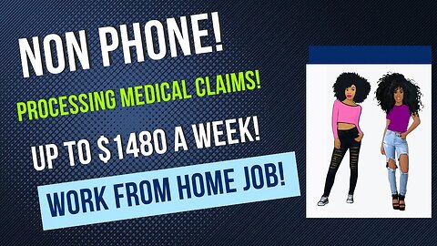 Non Phone Work From Home Job Processing Medical Claims Up To $1480 A Week WFH Job #makemoneyonline