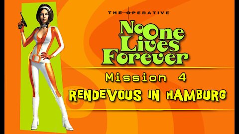 No One Lives Forever: Mission 4 - Rendevous in Hamburg (with commentary) PC