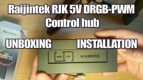 Raijintek PWM Controller RJK 5V DRGB-PWM Control hub | UNBOXING - INSTALLATION