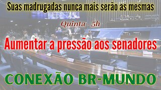 Senadores precisam sentir o bafo do povo...