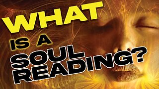 WHAT is a Soul Reading? #soulreading