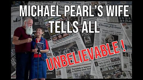 Michael Pearl's wife tells ALL!