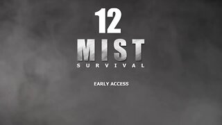 Mist Survival 012 We call it Sting