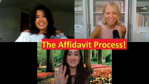 Miki Klann - The Affidavit Process with Kat Espinda and Maureen Steele