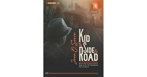 #7 EPISODE OF KID BY THE SIDE OF THE ROAD BY JUAN O SAVIN!!