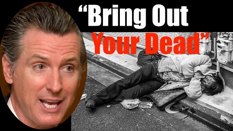 Gavin Newsom Allows California to Compost Dead Homeless